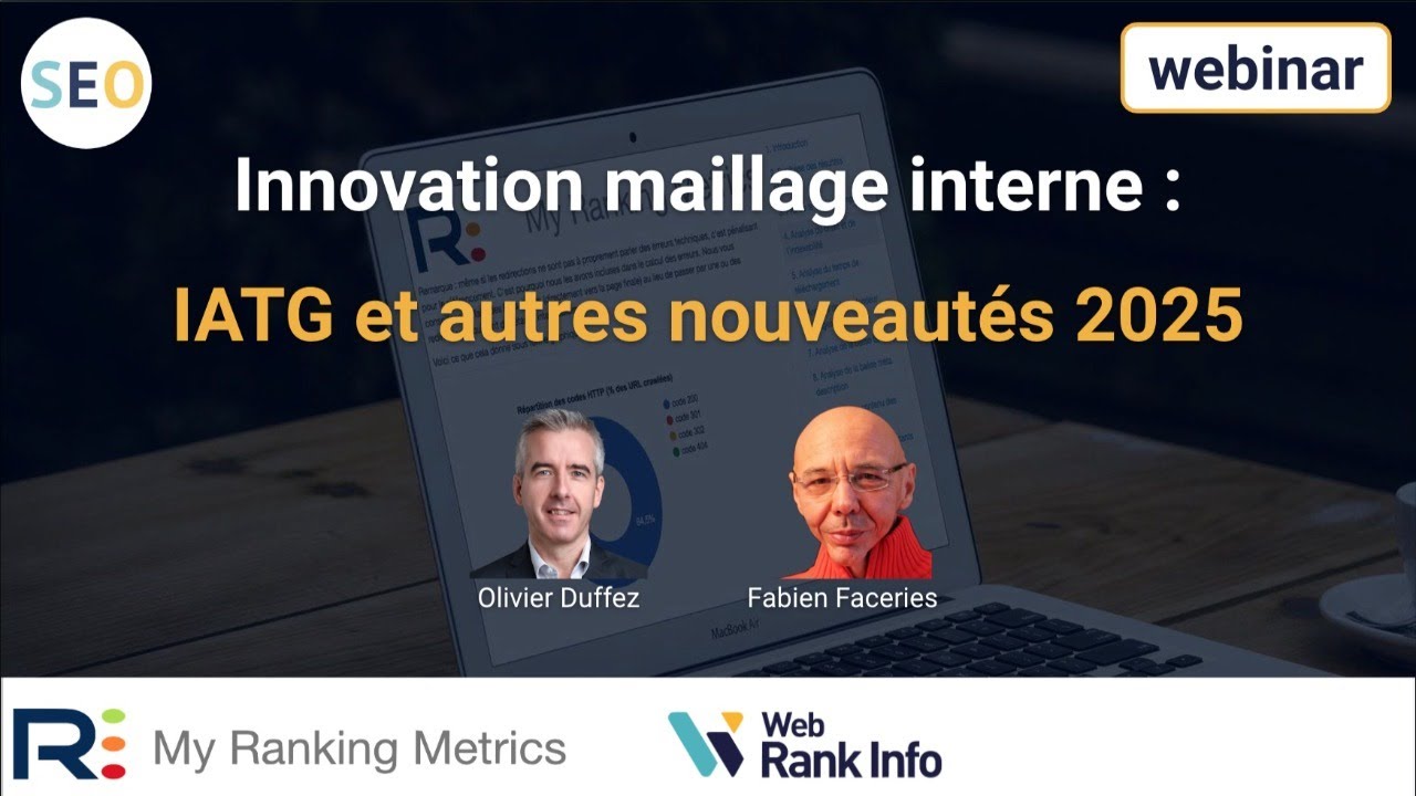 Innovation maillage interne : IATG et autres nouveautés 2025 (webinar gratuit)