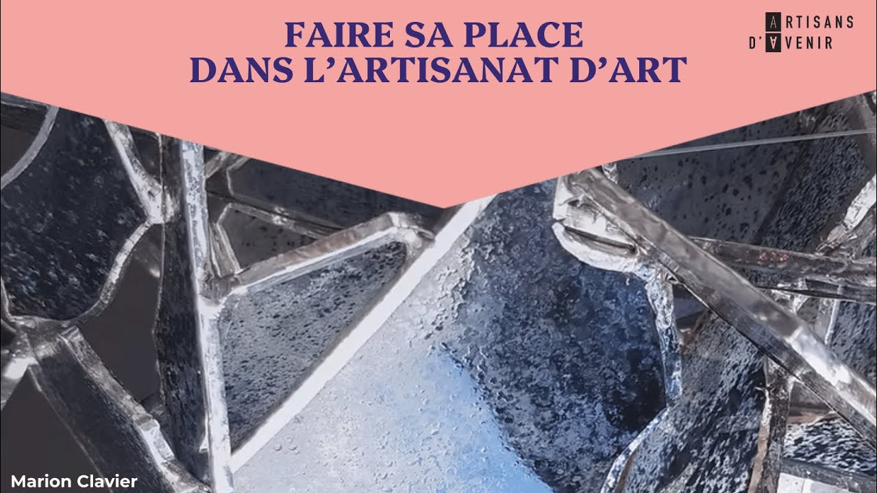 Faire sa place dans l'artisanat d'art