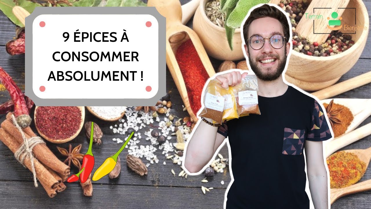 ÉPICE : 9 ÉPICES AUX BIENFAITS EXCEPTIONNELS SUR TA SANTÉ !