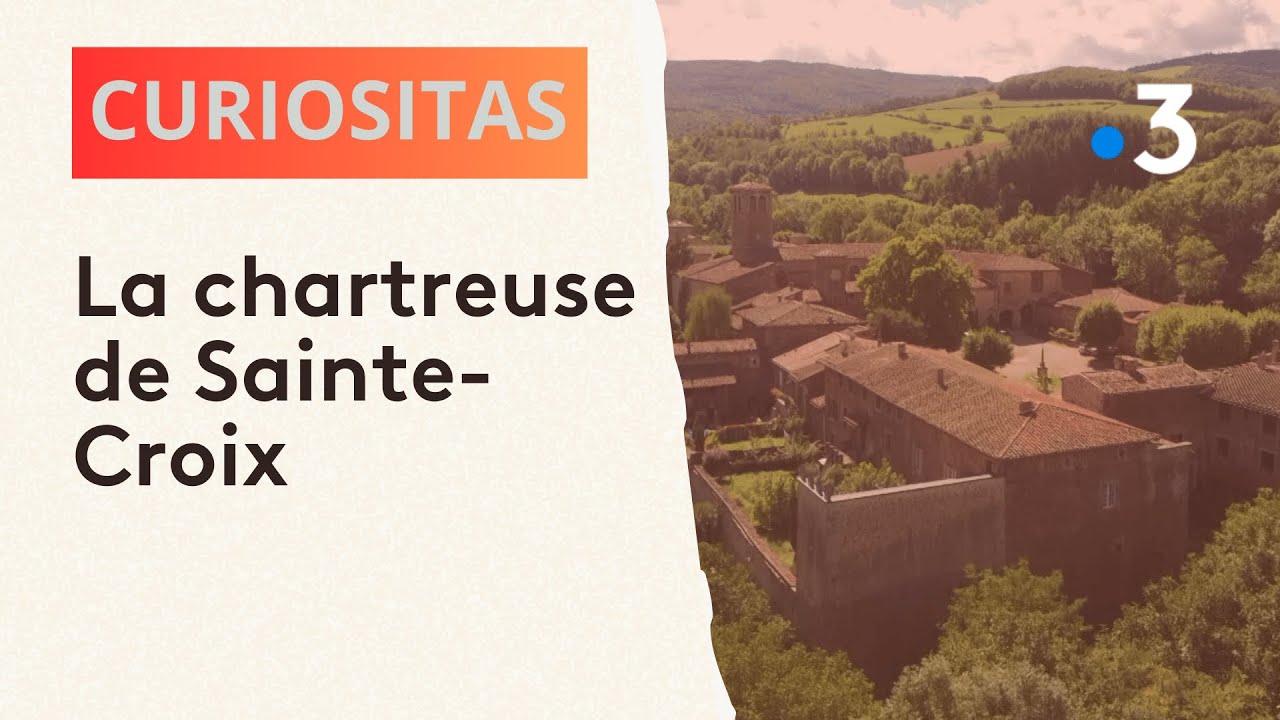 Curiositas : la chartreuse de Sainte-Croix
