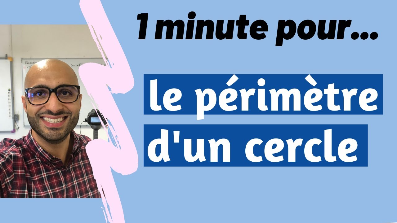 1 minute pour calculer le périmètre d'un cercle